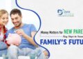 Money Matters for New Parents: Key Steps to Secure Your Family’s Future ...