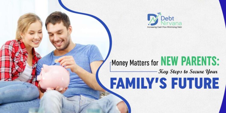 Money Matters for New Parents: Key Steps to Secure Your Family’s Future ...
